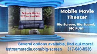 Mobile Movie Theater-HStream Media/Indy Big Screen