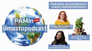 PAM julkaisee nelijaksoisen ilmastopodcastin, jonka ensimmäinen osa julkaistaan 18. marraskuuta