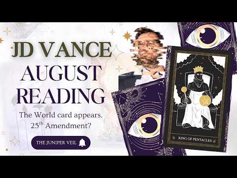 JD Vance: A Tarot Reading for August