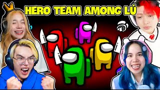 PHONG CẬN CHƠI AMONG Ú SIÊU LÚ CÙNG HERO TEAM