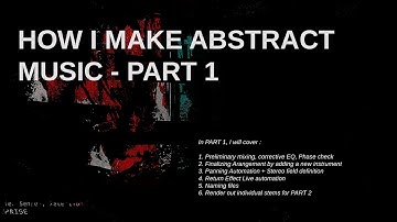 How I make abstract music - PART 1 (Ableton Live 11)
