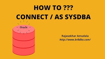 How to connect AS SYSDBA in Oracle DB