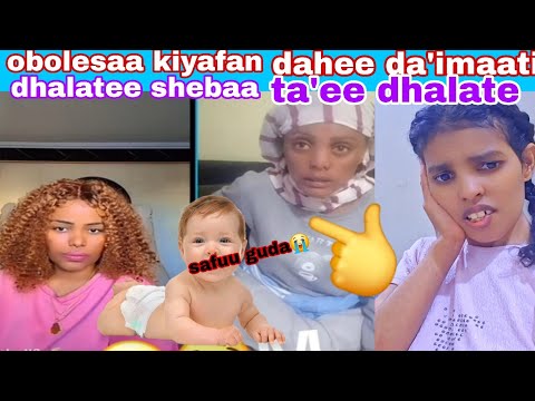 Obolesaa Kiyaafaan Mucaa Dahee Da Imaatii Dhalatee Fayyaa Mittii Mattiin Koo Karaa Natii Cufanii