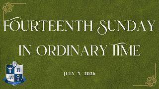 7-5 14th Sunday in Ordinary Time