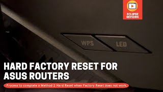 ASUS Router Hard Factory Reset - Method 2 - Restore Default Settings