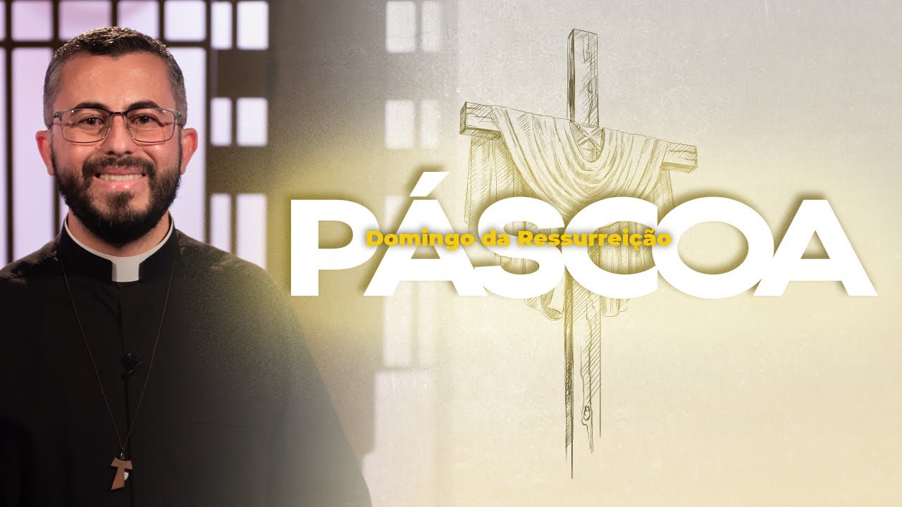 Semana Santa | Domingo de Páscoa | Reflexão
