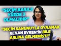 Sera Kadıgil: "Seçim Kanunuyla Oynamak Kenan Evren'in Bile Aklına Gelmemişti" | Günaydın Türkiye