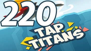 Tap Titans - Gameplay Walkthrough Part 220 - Prestige 37 (iOS, Android)
