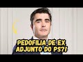 🚨MAIS UM CASO DE PEDOFILIA ASSOCIADO AO PS?! 💥