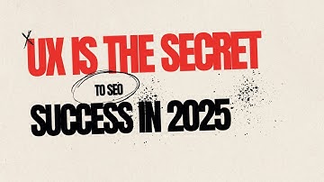 UX & SEO in 2025 How User Experience Boosts Rankings and Visibility