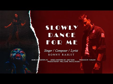 RONNY RAJHIT Dance For Me Official Video Slowly Dance For Me Hindi Pop 2025 