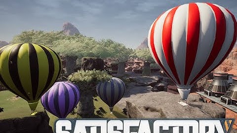 Satisfactory Mods - More Tests Hot Air Balloon