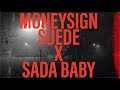 Moneysign suede  playground ft sada baby lyrics
