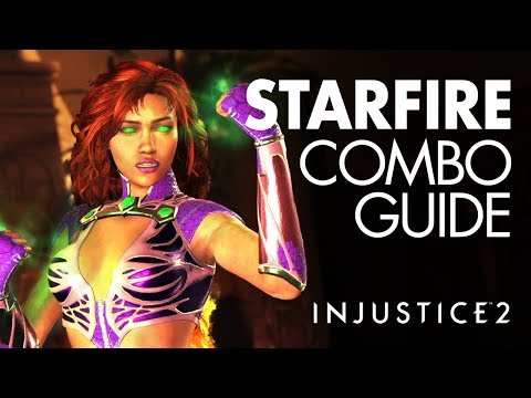 STARFIRE Beginner Combo Guide - Injustice 2