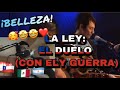 🇨🇱🇲🇽🇦🇷 LA LEY- EL DUELO (CON ELY GUERRA) [REACCIÓN] 🤯