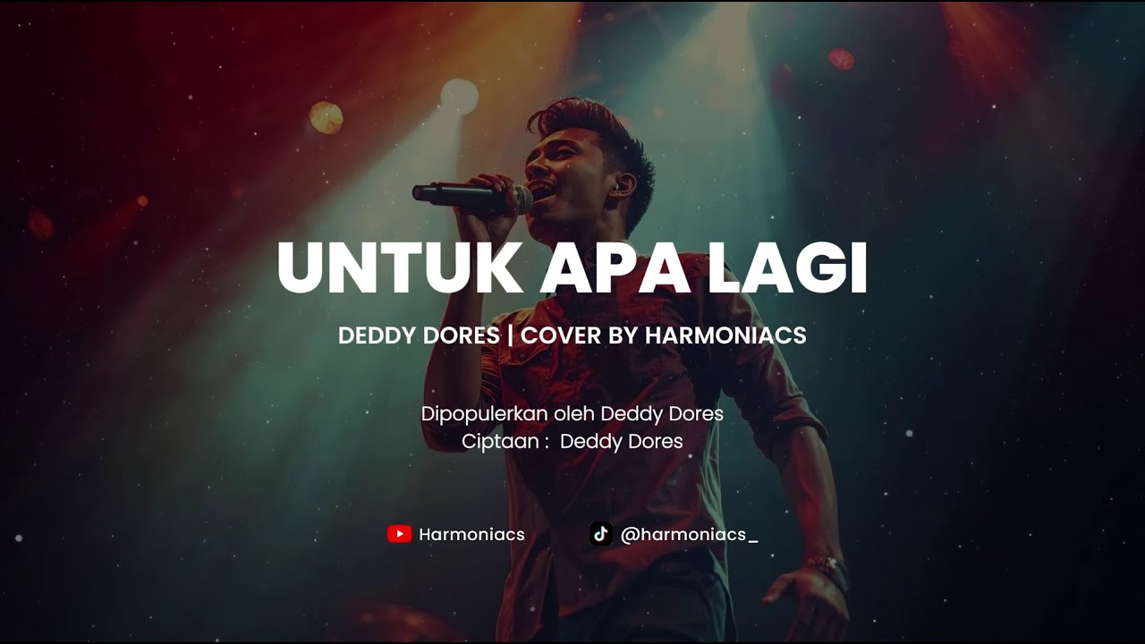 UNTUK APA LAGI - DEDDY DORES | COVER BY HARMONIACS