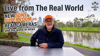 Sony's New Camera Vs Real Cameras | Latest News Live From The Real World | BAMPOD 49 | Matt Irwin