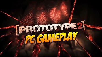 Prototype 2 PC Gameplay on MAX SETTINGS - With Commentary