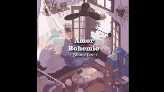 Bohemian Love - I blame coco (Sub-Español)