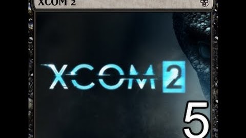 XCOM 2 | EP 5 | Operation Night Hammer