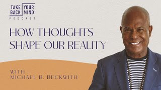 How Thoughts Shape Our Reality