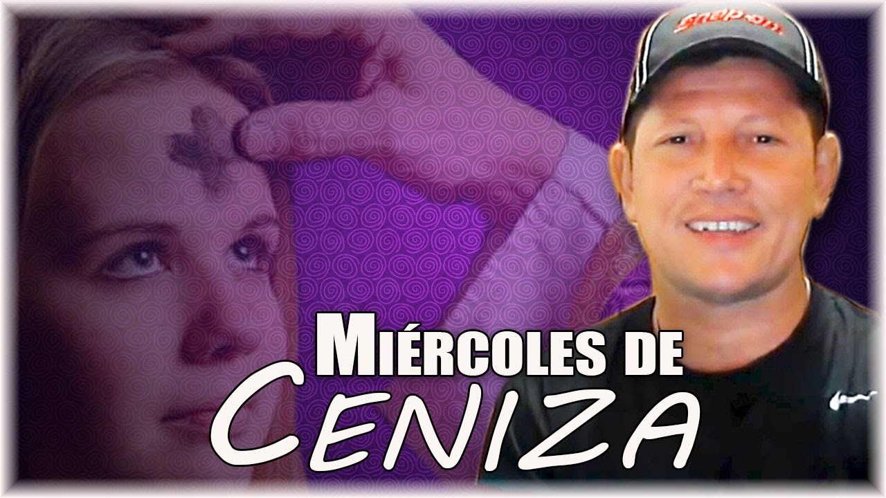 Miércoles de CENIZA ¿Por qué lo hacemos? | PADRE LUIS TORO