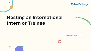 Hosting International Interns & Trainees in the U.S.