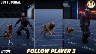 UE4: TUTORIAL #109 | Follow player Part 3 (Companion/Pets)