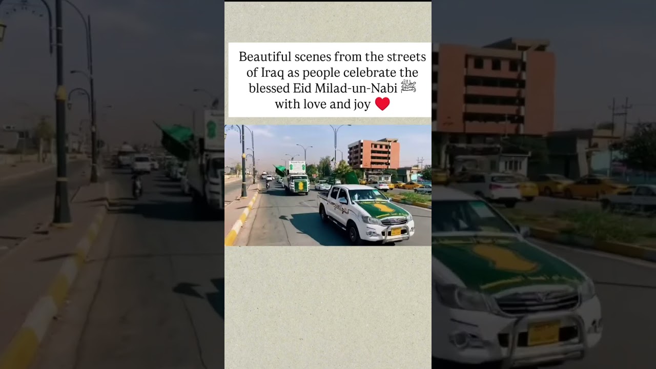People of Iraq celebrate the blessed Eid-e-Milad-un-Nabi With Love And Joy