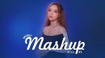 Mashup út ơi 1,2,3,4,5 Jena Mashup Seasons #5