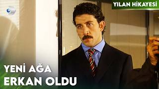Hasan Ağa Mirasında Erkan'ı Yeni Ağa Yaptı! - Yılan Hikayesi