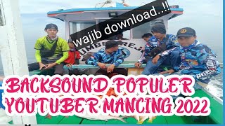 BACKSOUND MANCING POPULER DI TAHUN 2022 NO COPYRIGHT | YOUTUBER ADVENTURE MANCING