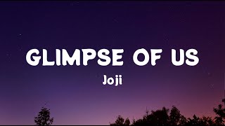 Joji - Glimpse of Us (Lyrics)