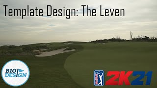 PGA Tour 2K21 Template Design: The Leven