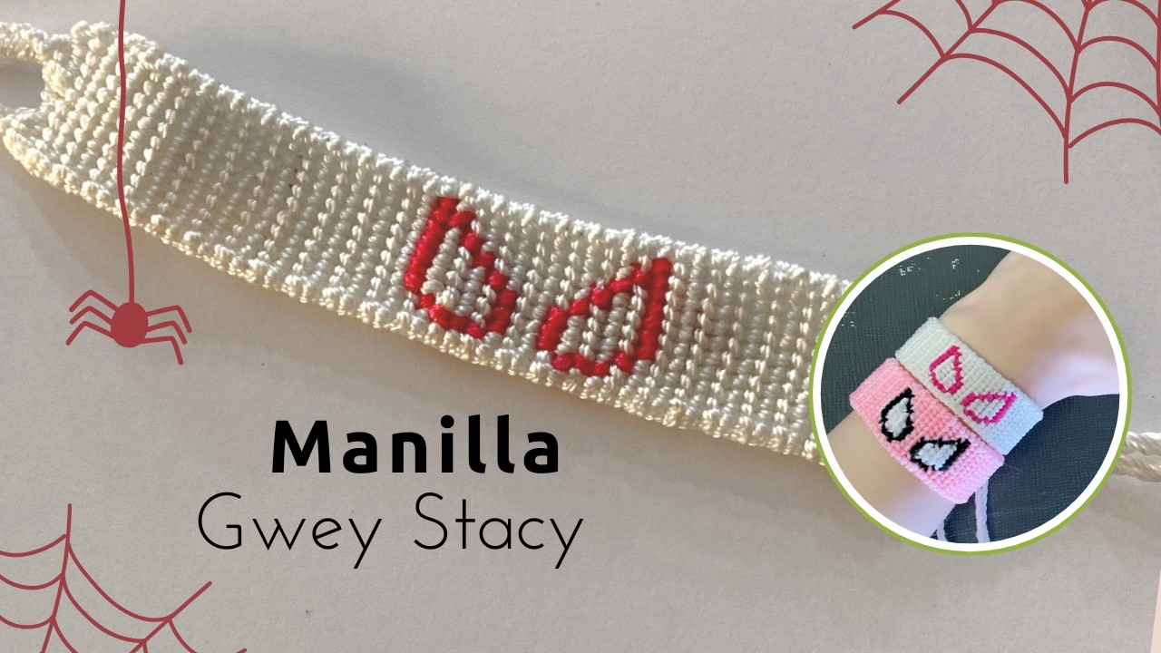 Tutorial: Pulsera de GWEN STACY en Macramé / Hilo | Spider-Man