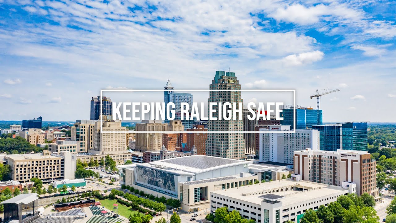 Keeping Raleigh Safe