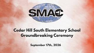Cedar Hill South Elementary School Groundbreaking Ceremony: 9/17/26