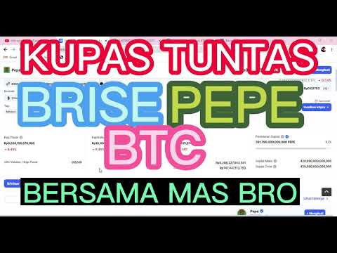 awas arah brise btc pepe kedepan