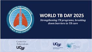 2025 UCSF World TB Day Symposium