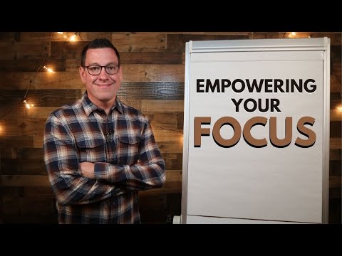 Empowering Your Focus