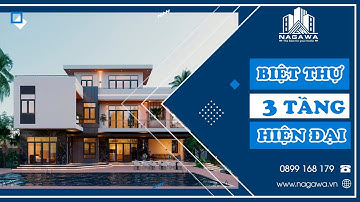 Biệt Thự HIỆN ĐẠI 3 Tầng 5 Phòng Ngủ - Biệt Thự Có Bể Bơi, Chòi Nghỉ Mát, Kiến Trúc Hiện Đại NAGAWA