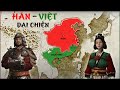 Đại Hán - Nam Việt phân tranh thiên hạ || Tóm tắt Lịch sử Trung Quốc - Việt Nam