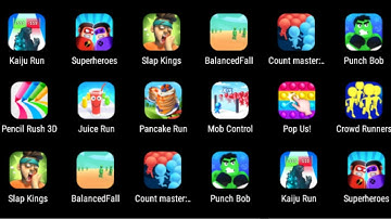 Kaiju Run, Superheroes, Slap Kings, BalancedFall, Count masters, Punch Bob, Pencil rush 3D, Juice...