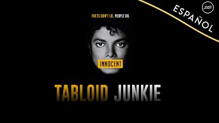 Michael Jackson - Tabloid Junkie (Sub Español) - MJ Innocent