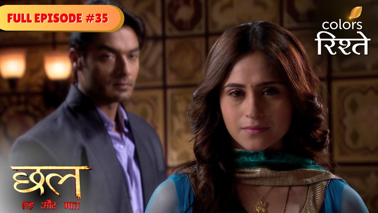 Neha In A Fix | Chhal - Sheh Aur Maat | Full Episode 35 | Colors Rishtey