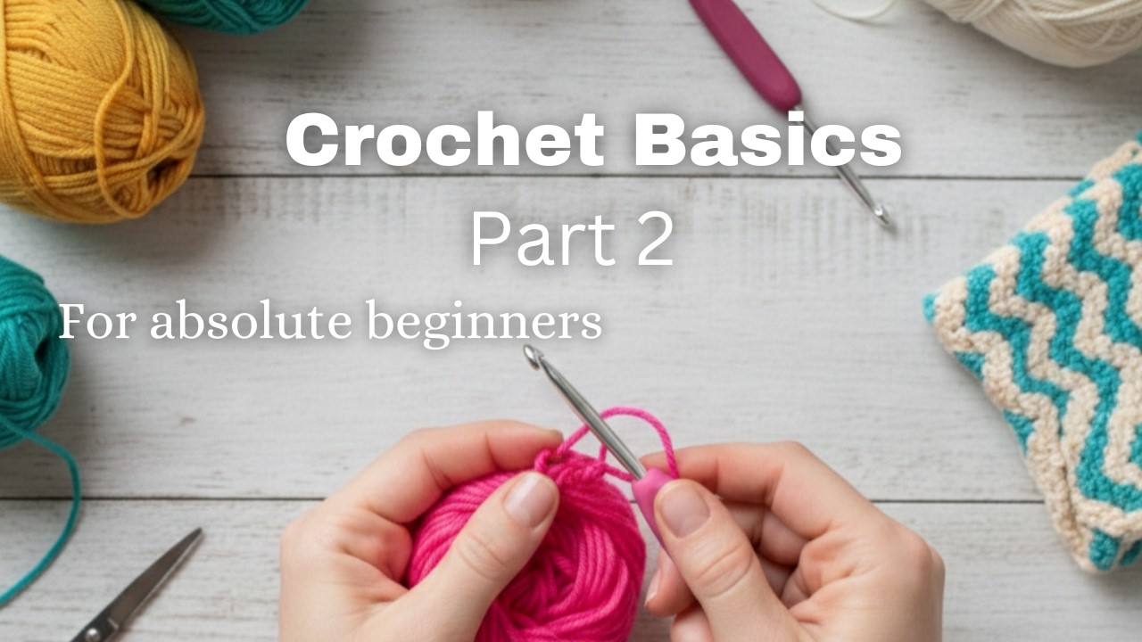 How To Crochet For Absolute Beginner part 2 - YouTube