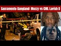 Sacramento Gangland: Mozzy vs CML Lavish D