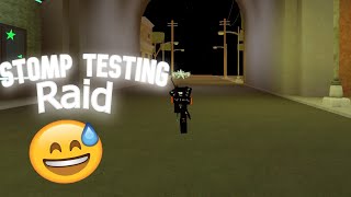 Raiding in Stomp effects testing