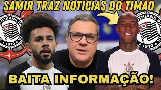 🚨 EXCLUSIVO: Samir traz atualizações do mercado da bola do Corinthians após o título contra o Vasco