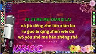 Jie jie mei mei zhan qi lai - karaoke no vokal (cover to lyrics pinyin)